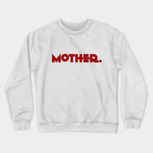 Mother Shirt, Mother's Day Shirt, Mom Shirt Crewneck Sweatshirt